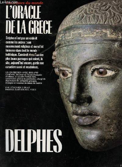 LES TRESORS DU MONDE. DELPHES. L'ORACLE DE LA GRECE