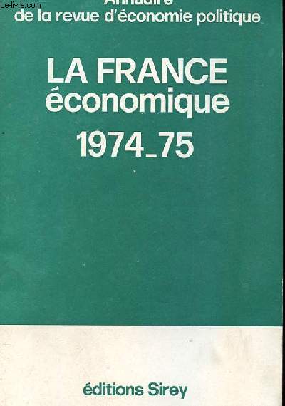 LA FRANCE ECONOMIQUE 1974-75