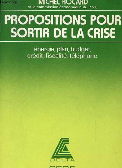 PROPOSITIONS POUR SORTIR DE LA CRISE