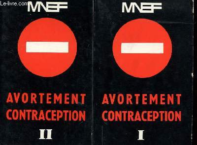 AVORTEMENT. CONTRACEPTION. 2 TOMES