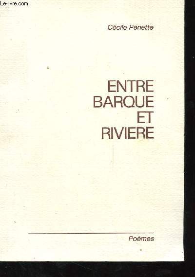 ENTRE BARQUE ET RIVIERE