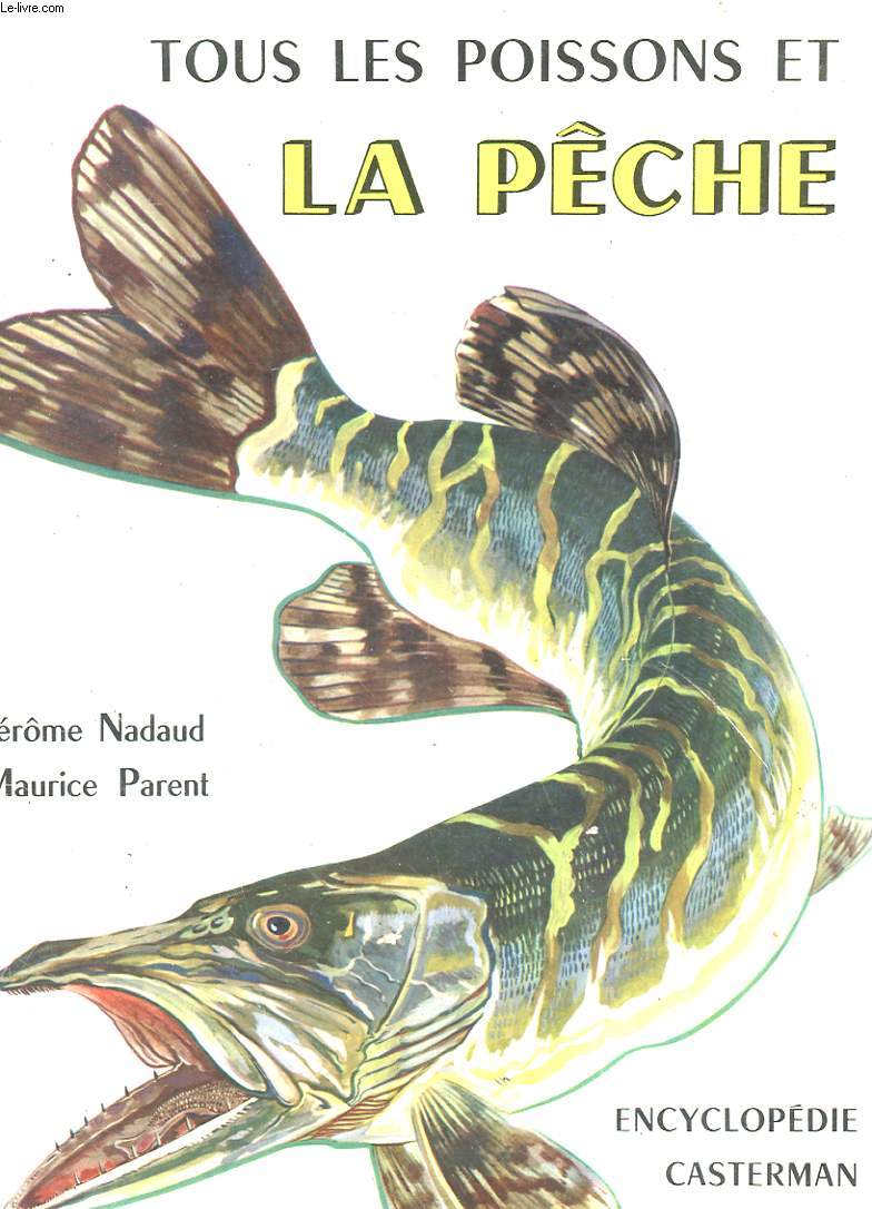 TOUS LES POISSONS ET LA PECHE