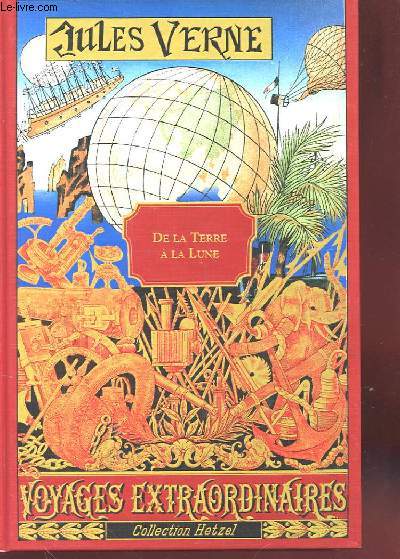 LES VOYAGES EXTRAORDINAIRES COURONNES PAR L'ACADEMIE FRANCAISE - DE LA TERRE A LA LUNE TRAJET DIRECT EN 97 HEURES 20 MINUTES - DOCTEUR OX