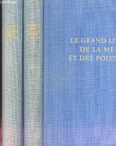 Le Grand Livre de la Mer et des Poissons. EN 2 VOLUMES