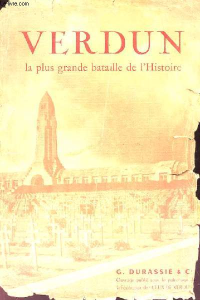 Verdun, la plus grande bataille de l'Histoire