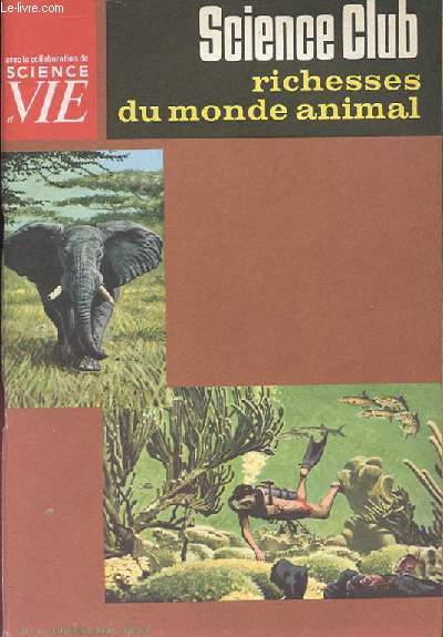 Science Club N 5 : Richesses du Monde Animal.