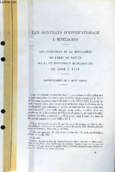 Les contrats d'apprentissage  Montauban. Les incidences de la rvocation de l'Edit de Nantes sur la vie conomique Montalbanaise de 1682  1715 (Ouvrage photocopi)