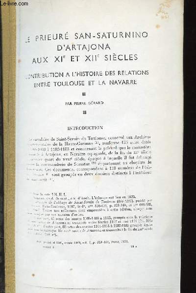 Le Prieur San-Saturnino d'Artajona aux XIe et XIIe sicles. Contribution  l'Histoire des Relations entre Toulouse et La Navarre (Ouvrage photocopi)