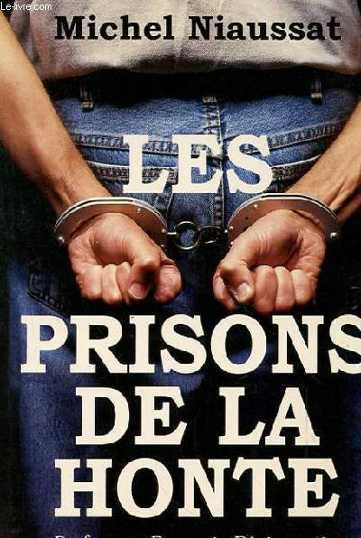 LES PRISONS DE LA HONTE