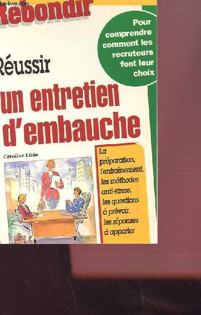 REUSSIR UN ENTRETIEN D'EMBAUCHE