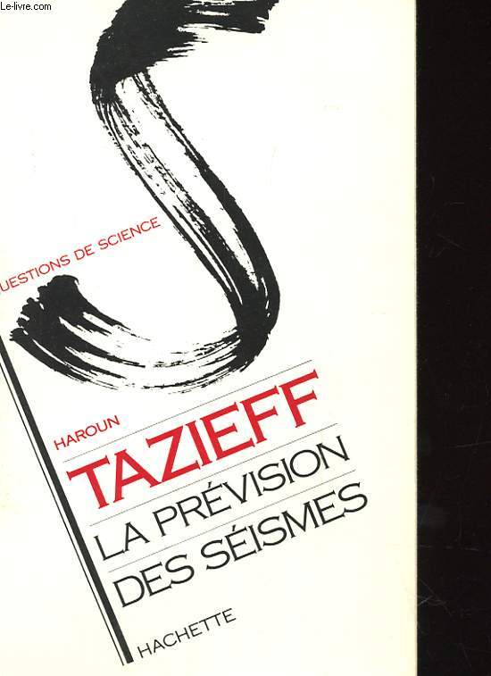 TAZIEFF LA PREVISION DES SEISMES