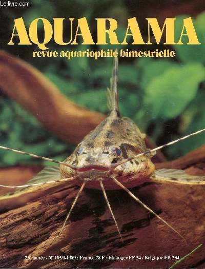 AQUARAMA N105/1 - 23e ANNEE : AQUARIOPHILIE ET SAUVEGARDE DE LA NATURE / DES BARBUS DANS NOTRE AQUARIUMS / L'ARRIVEE D'UN NOUVEAU POISSON