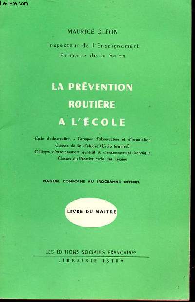 PREVENTION ROUTIERE A L'ECOLE LES VEHICULES A MOTEUR A DEUX ROUES ET LES VEHICULES AGRICOLES LIVRE DU MAITRE