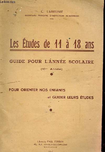 LES ETUDES DE 11 A 18 ANS GUIDE POUR ANNEE SCOLAIRE (10eANNEE)
