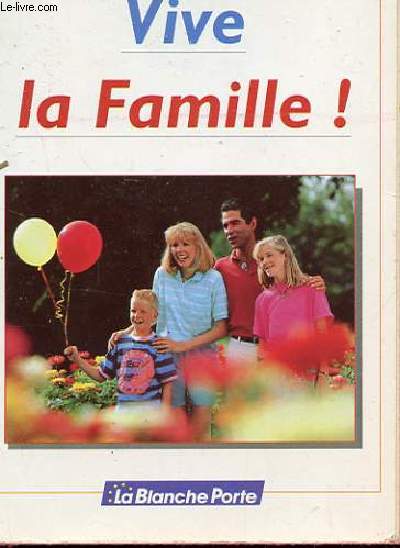 VIVE LA FAMILLE