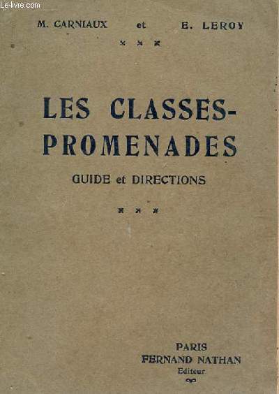 LES CLASSES-PROMENADES GUIDES ET DIRECTION