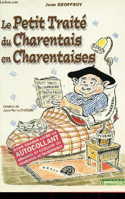 LE PETIT TRAITE DU CHARENTAIS EN CHARENTAISES AVEC AUTOCOLLANT ORIGINAL