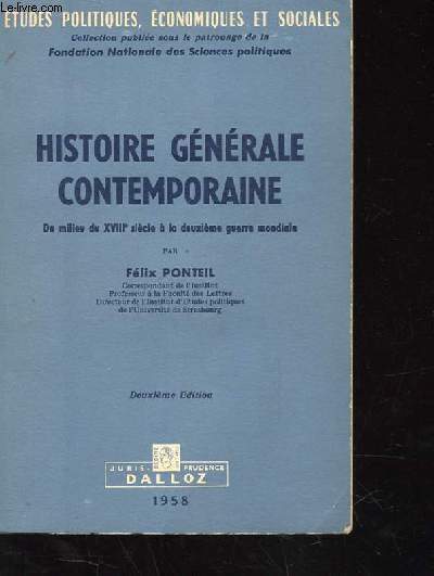 HISTOIRE GENERALE CONTEMPORAINE - DU MILIEU DU XVIIIe SIECLE A LA DEUXIEME GUERRE MONDIALE - 2me EDITIONS