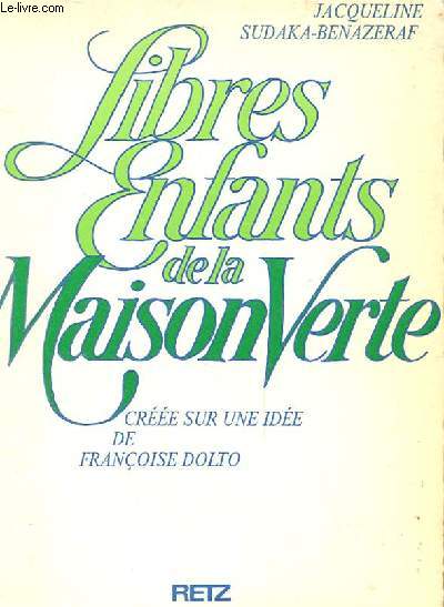 LIBRES ENFANTS DELA MAISON VERTE