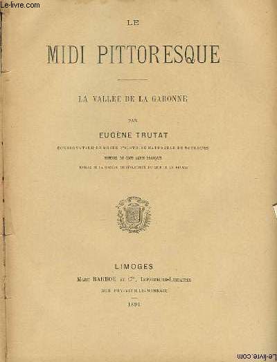 LE MIDI PITTORESQUE - LA VALLEE DE LA GARONNE