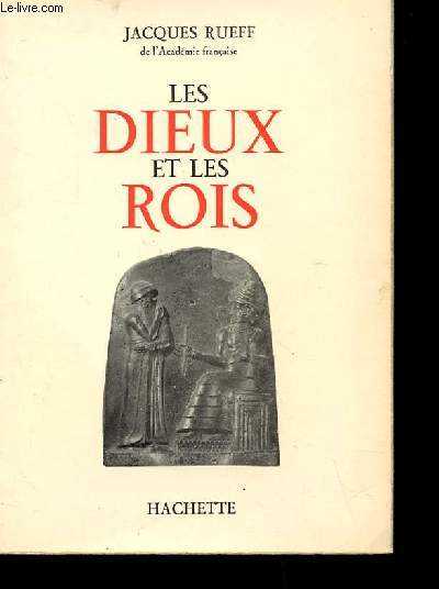 LES DIEUX ET LES ROIS - Regards sur les pouvoir crateur