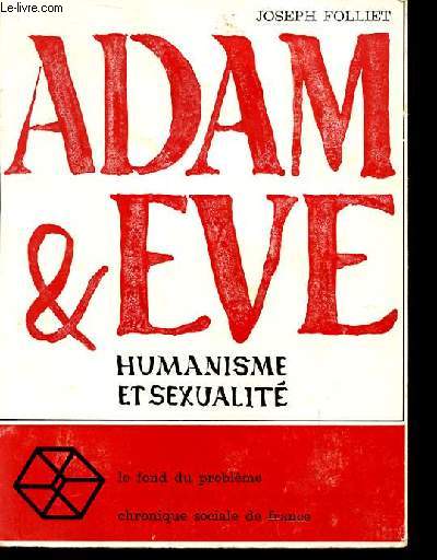 ADAM ET EVE - Humanisme et sexualit.