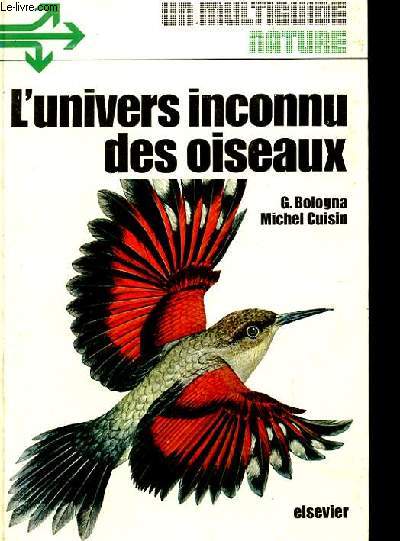 L'UNIVERS INCONNU DES OISEAUX