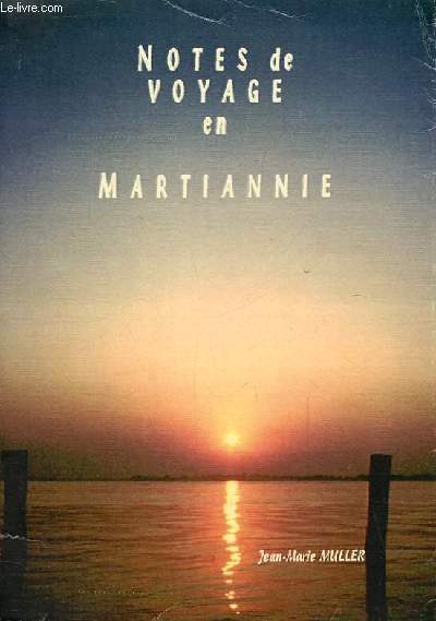 NOTES DE VOYAGE EN MARTIANNIE