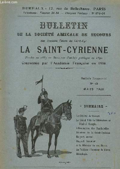BULLETIN DE LA SOCIETE AMICALE DE SECOURS DES ELEVES ET ANCIENS ELEVES DE SAINT-CYR - LA SAINT-CYRIENNE N42