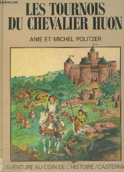 LES TOURNOIS DU CHEVALIER HUON