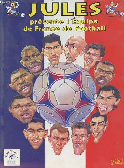 JULES PRESENTE L'EQUIPE DE FRANCE DE FOOTBALL