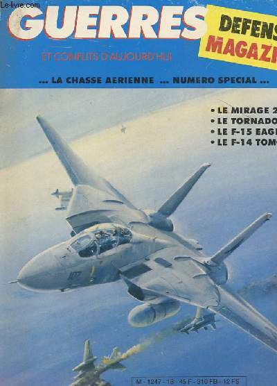 DEFENSE MAGAZINE : GUERRES ET CONFLITS D'AUJOURD'HUI - La chasse arienne numro special...