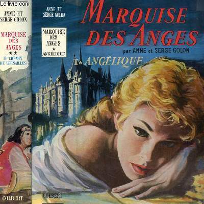 MARQUISE DES ANGES : Anglique I / Le chemin de Versaille II