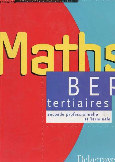 MATHS BEP TERTIAIRES SECONDE PROFESSIONNELLE ET TERMINALE