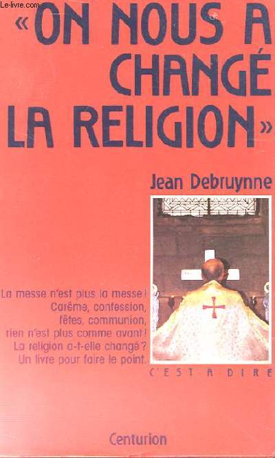 ON NOUS CHANGE LA RELIGION