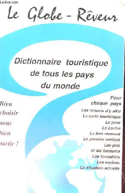 DICTIONNAIRE TOURISTIQUE DE TOUS LES PAYS DU MONDE