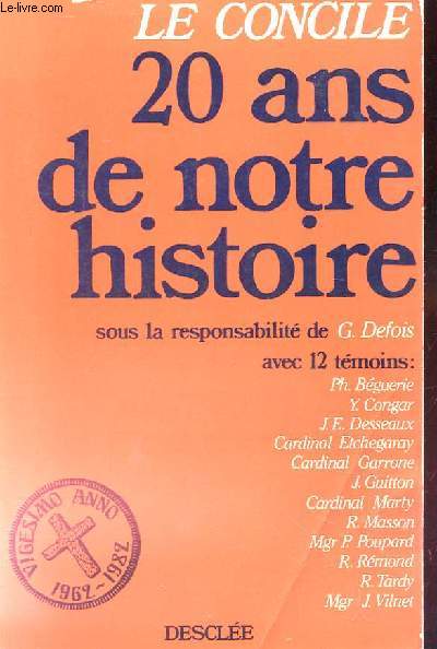 LE CONCILE 20 ANS DE NOTRE HISTOIRE