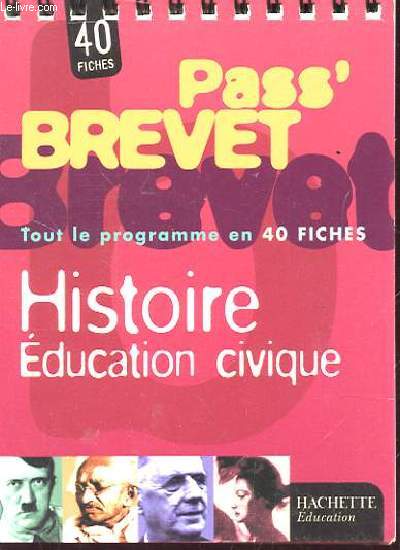 40 FICHES PASS'BREVET - HISTOIRE EDUCATION CIVIQUE