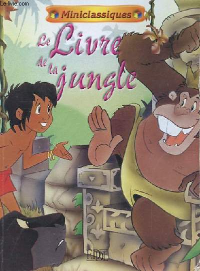 MINICLASSIQUES : Le livre de la Jungle