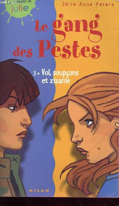 LE GANG DES PESTES tome 3 - Vol, soupons et zizanie