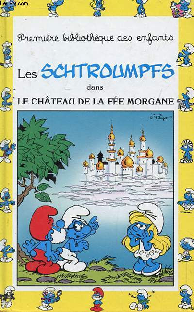 LES SCHTROUMPFS dans le chteau de la fe Morgane