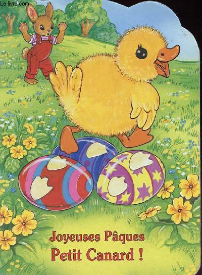 JOYEUSES PAQUES PETIT CANARD !