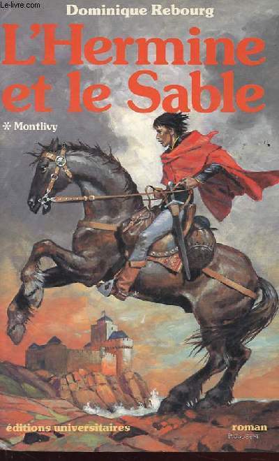 L'HERMINE ET LE SABLE - 1 Montlivy (1415-1424)