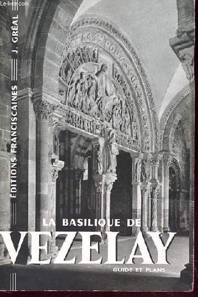 LA BASILIQUE DE VEZELAY guide et plan