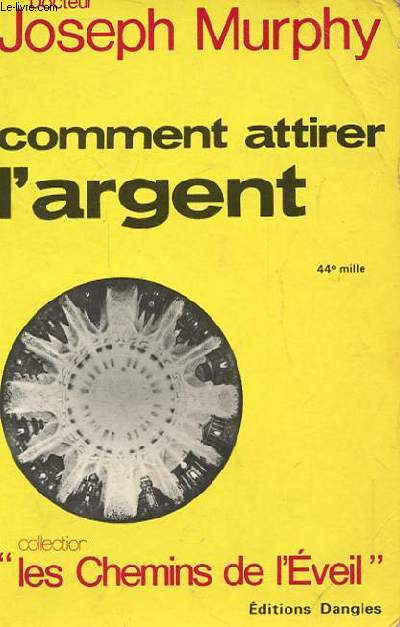 COMMENT ATTIRER L'ARGENT