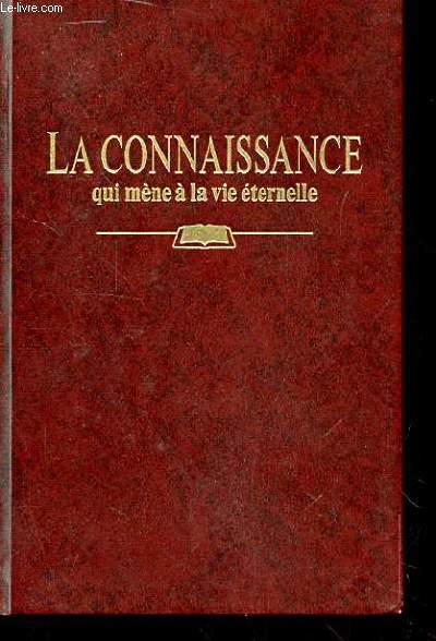 LA CONNAISSANCE QUI MENE A LA VIE ETERNELLE