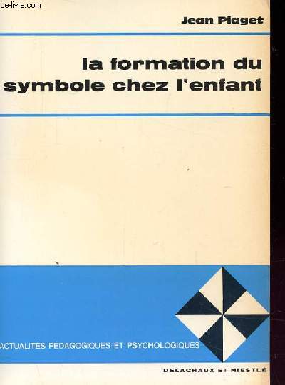 LA FORMATION DU SYMBOLE CHEZ L'ENFANT