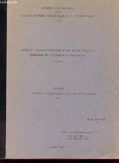 APPROCHE PSYCHOSOCIOLOGIQUE D'UNE CLASSE FREINET PROBLEMES DE L'AUTOGESTION PEDAGOGIQUE