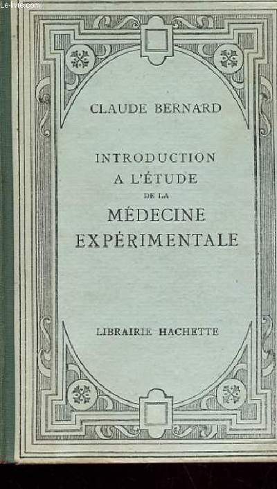 INTRODUCTION A L'ETUDE DE LA MEDECINE EXPERIMENTALE