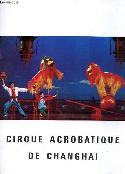 CIRQUE ACROBATIQUE DE CHANGHAI